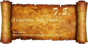 Tischler Sándor névjegykártya